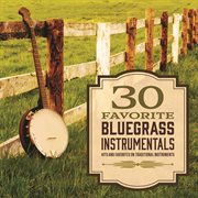 30 favorite bluegrass instrumentals cover image