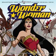 Wonder woman - soundtrack to the animated movie cover image