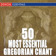 50 most essential gregorian chant cover image