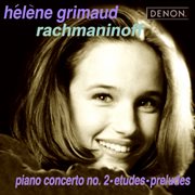 Rachmaninov: piano concerto no. 2, etudes & preludes cover image