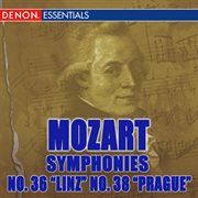 Mozart: symphonies nos. 36 "linz",  38 "prague" & 39 cover image