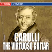 Carulli: the virtuoso guitar cover image