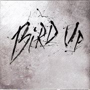 Bird up - the charlie parker remix project cover image