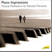 Piano impressions - musical meditations for peaceful moments cover image