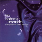 More bedtime serenades cover image