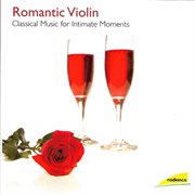 Romantic violin - classical music for intimate moments cover image