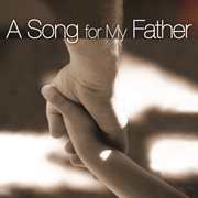 A song for my father cover image