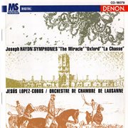 Joseph haydn: symphonies "the miracle", "oxford" & "la chasse" cover image