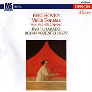 Ludwig van beethoven: violin sonatas, no. 1 - no. 3 - no. 5 "spring" cover image