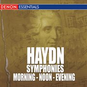 Haydn - symphonies - morning - noon - evening cover image