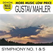 Mahler: symphonies no. 1 & 5 cover image