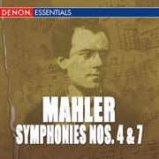 Mahler: symphonies no. 4 & 7 cover image
