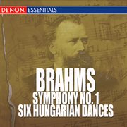 Brahms - symphony no. 1 - six hungarian dances cover image