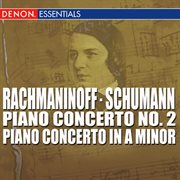 Rachmaninoff - schumann - piano concerto no. 2 - piano concerto in a minor cover image