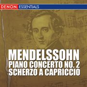Mendelssohn - piano concerto no. 2 - scherzo a capriccio cover image