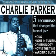 Savoy jazz super ep: charlie parker, vol. 1 cover image