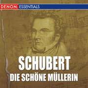 Schubert: die schone mullerin cover image