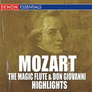 Mozart: the magic flute & don giovanni - highlights cover image