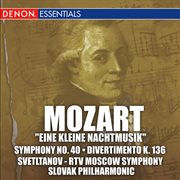 Mozart: eine kleine nachtmusik, symphony no. 40 and divertimento k. 136 cover image