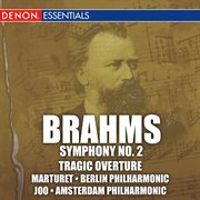 Brahms: 2nd symphony-tragic overture cover image