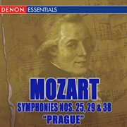 Mozart symphonies nos. 25, 29, & 38 cover image