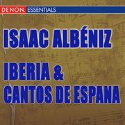Albeniz: iberia & cantos de espana cover image