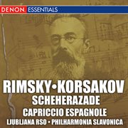 Rimsky-korsakov: scheherazade; capriccio espagnole cover image