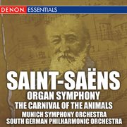 Saint-saens: organ symphony & carnival of the animals cover image