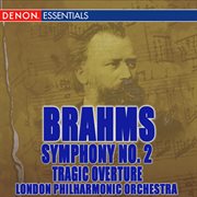 Brahms: second symphony and other orchestral works cover image