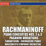 Rachmaninoff: piano concertos nos. 2 & 3 "paganini variations" cover image