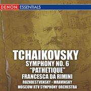 Tchaikovsky: symphony no. 6 "pathetique"  & francesca da rimini cover image