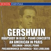 Gershwin: rhapsody in blue/piano concerto/an american in paris cover image