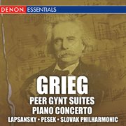 Grieg: peer gynt suites nos. 1 & 2, piano concerto, op. 16 cover image