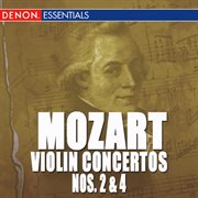 Mozart: violin concertos no. 2 and 4 cover image