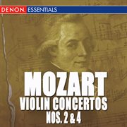 Mozart: violin concertos no. 2 and 4 cover image