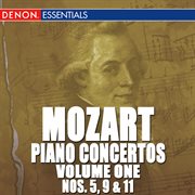 Mozart: piano concertos - vol. 1 - nos. 5, 9 & 11 cover image