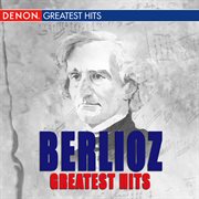 Berlioz greatest hits cover image