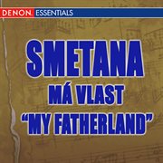 Smetana: ma vlast "my fatherland" cover image