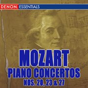 Mozart: piano concertos nos. 20 - 23 - 27 cover image