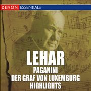 Lehar: paganini & der graf von luxemburg highlights cover image