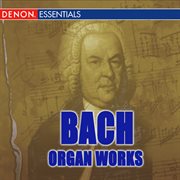 J.s. bach: organ works cover image