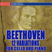 Beethoven: 12 variations for cello and piano cover image