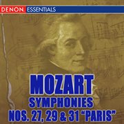 Mozart: symphonies nos. 27, 29 & 31 "paris" cover image