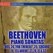 Beethoven: piano sonatas nos. 24-28, 31 & 32 cover image
