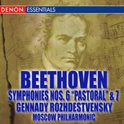 Beethoven symphonies nos. 6 "pastoral" & 7 cover image