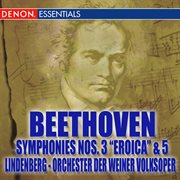 Beethoven: symphonies nos. 3 "eroica"  & 5 cover image