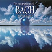 Most relaxing bach in the universe cover image