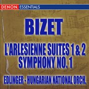 Bizet: l'arlesienne suite - symphony no. 1 cover image