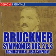 Bruckner: symphonies nos. 2 & 3 cover image