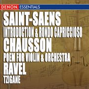Chausson: poem for violin & orchestra, op. 25 - ravel: tzigane cover image